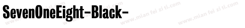 SevenOneEight-Black字体转换