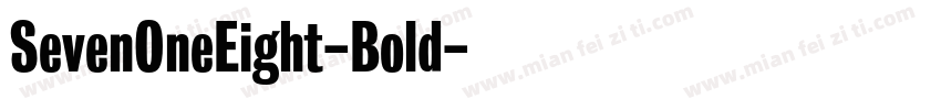 SevenOneEight-Bold字体转换