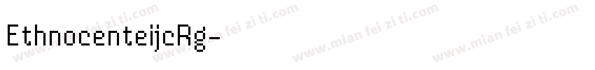 EthnocenteijcRg字体转换