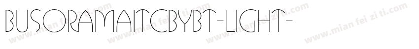 BusoramaITCbyBT-Light字体转换