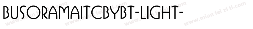 BusoramaITCbyBT-Light字体转换
