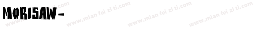 Morisaw字体转换