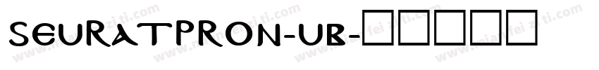 SeuratProN-UB字体转换