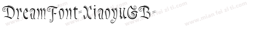 DreamFont-XiaoyuGB字体转换