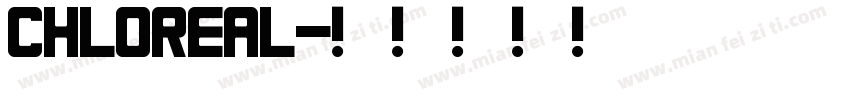 CHLOREAL字体转换