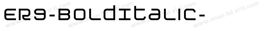 ER9-BoldItalic字体转换