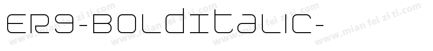 ER9-BoldItalic字体转换