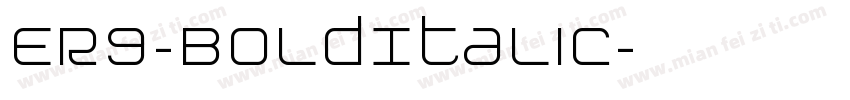 ER9-BoldItalic字体转换