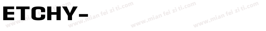 ETCHY字体转换