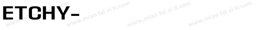 ETCHY字体转换