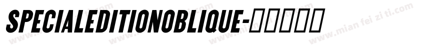 SpecialEditionOblique字体转换