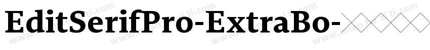 EditSerifPro-ExtraBo字体转换
