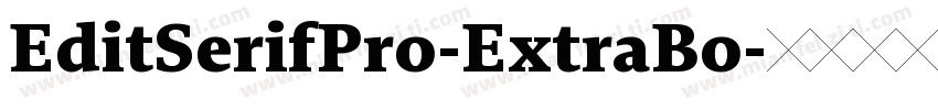 EditSerifPro-ExtraBo字体转换