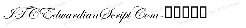 ITCEdwardianScriptCom字体转换