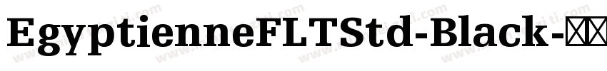 EgyptienneFLTStd-Black字体转换