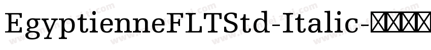 EgyptienneFLTStd-Italic字体转换