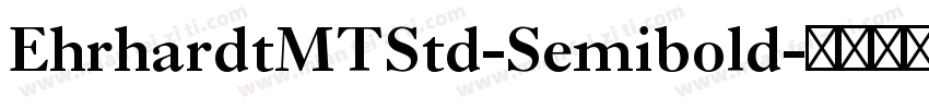 EhrhardtMTStd-Semibold字体转换