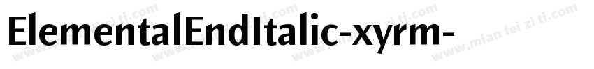 ElementalEndItalic-xyrm字体转换