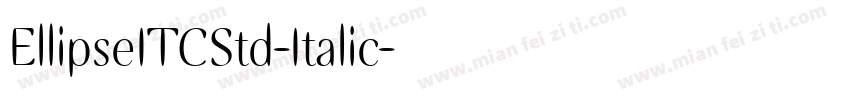 EllipseITCStd-Italic字体转换