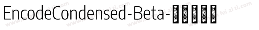 EncodeCondensed-Beta字体转换