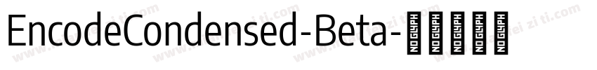 EncodeCondensed-Beta字体转换