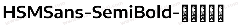 HSMSans-SemiBold字体转换