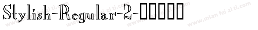 Stylish-Regular-2字体转换