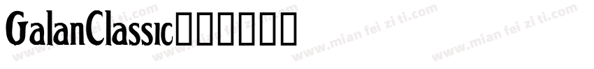 GalanClassic字体转换