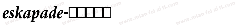 eskapade字体转换