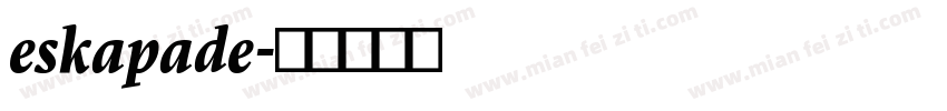 eskapade字体转换