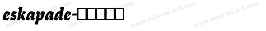 eskapade字体转换