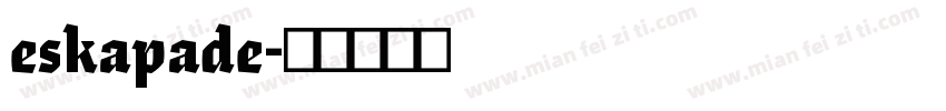 eskapade字体转换