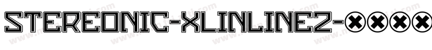 Stereonic-XLInline2字体转换
