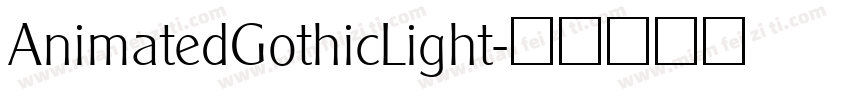 AnimatedGothicLight字体转换