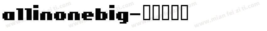 a11inonebig字体转换