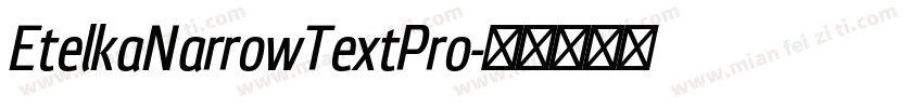 EtelkaNarrowTextPro字体转换
