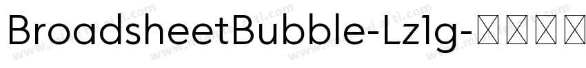 BroadsheetBubble-Lz1g字体转换