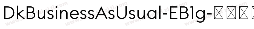 DkBusinessAsUsual-EB1g字体转换