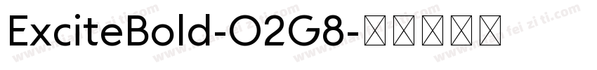 ExciteBold-O2G8字体转换