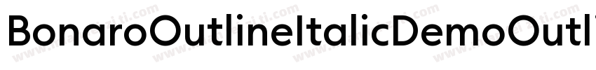 BonaroOutlineItalicDemoOutlineItalic-X3G6P字体转换