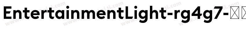 EntertainmentLight-rg4g7字体转换
