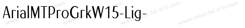 ArialMTProGrkW15-Lig字体转换