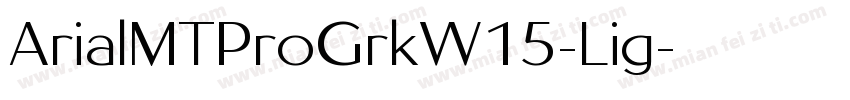ArialMTProGrkW15-Lig字体转换