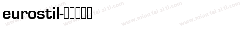 eurostil字体转换