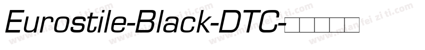 Eurostile-Black-DTC字体转换