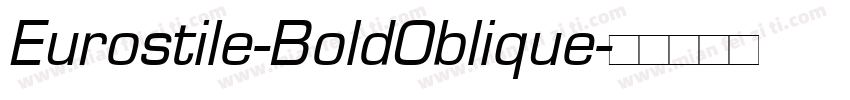Eurostile-BoldOblique字体转换