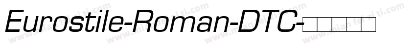 Eurostile-Roman-DTC字体转换