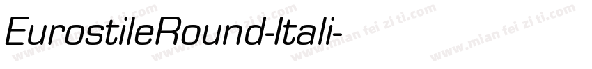 EurostileRound-Itali字体转换