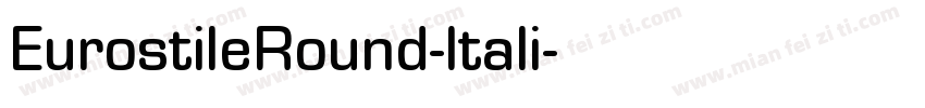 EurostileRound-Itali字体转换