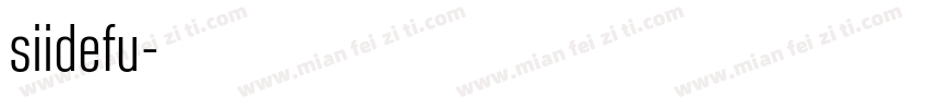 siidefu字体转换